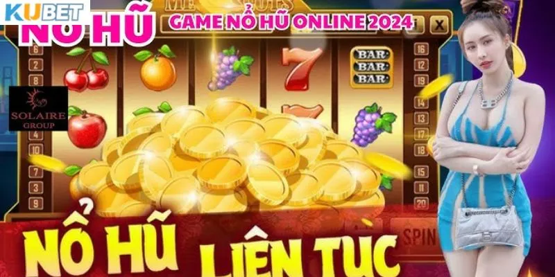 Cách tham gia và quay hũ casino 