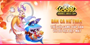 Bắn Cá Nữ Thần: Thế Giới Game Hấp Dẫn Với Đồ Họa Đẹp Mắt